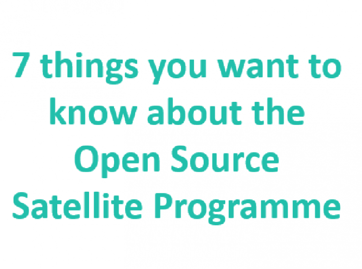 Webinar:& things you want to know about the Open Source Satellite Programme